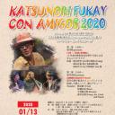 KATSUNORI FUKAY CON AMIGOS 2020